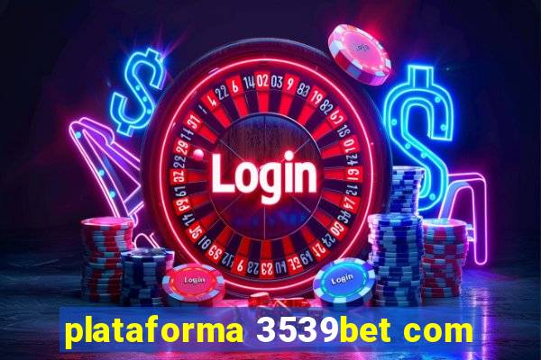 plataforma 3539bet com